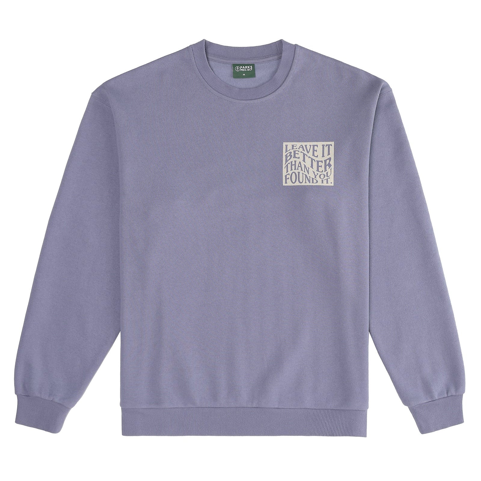 Unisex Leave It Better Than You Found It Crew Sweatshirt