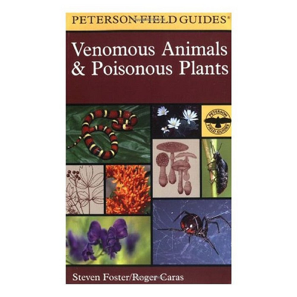 Peterson Field Guide VENEMOUS ANIMALS & POISONOUS PLANTS