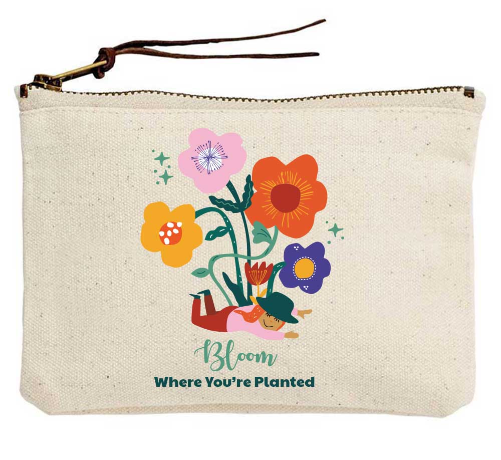 Bloom Where You're Planted Cotton Canvas Pouch